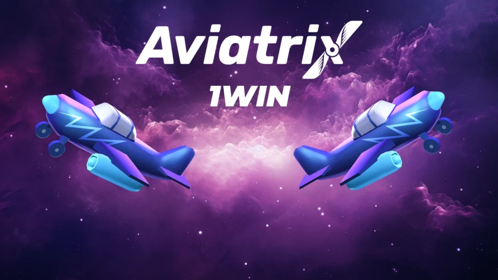 Aviatrix 1win